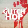 Various Artists - Straight Up Glitch Hop! Vol. 6